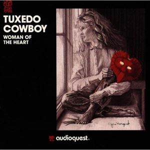 TUXEDO COWBOY / WOMAN OF THE HEART