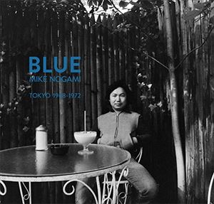 野上眞宏 / BLUE: TOKYO 1968-1972