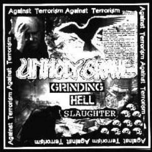 UNHOLY GRAVE / GRINDING HELL SLAUGHTER