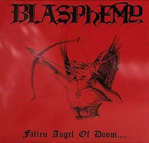 BLASPHEMY / FALLEN ANGEL OF DOOM
