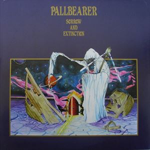 PALLBEARER / ポールベアラー / SORROW AND EXTINCTION