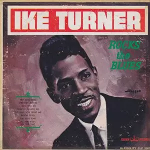 IKE TURNER / アイク・ターナー / ROCKS THE BLUES