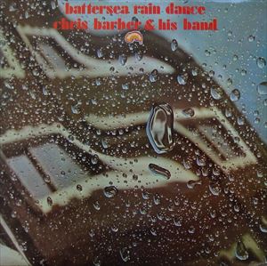 CHRIS BARBER JAZZ BAND / BATTERSEA RAIN DANCE