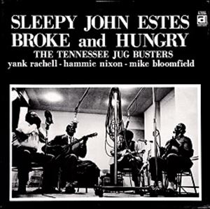 SLEEPY JOHN ESTES / スリーピー・ジョン・エスティス / ブローク・アンド・ハングリー