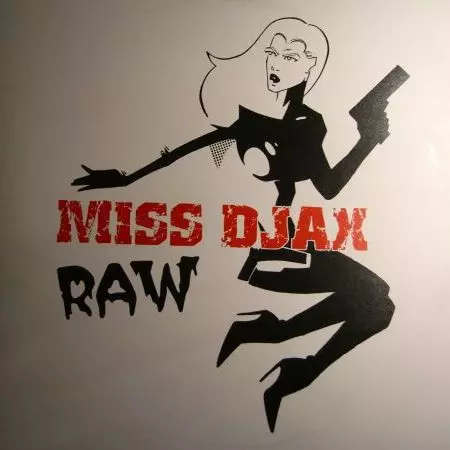 MISS DJAX / RAW