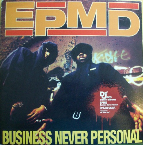 EPMD / BUSINESS NEVER PERSONAL