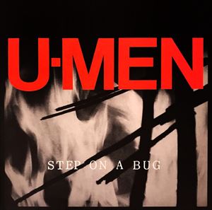 U-MEN / ユー・メン / STEP ON A BUG