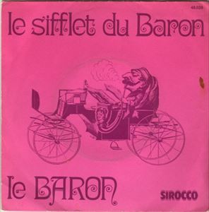 LE BARON / LE SIFFLET DU BARON