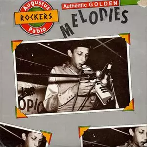 洋楽 Augustus Pablo Authentic Golden Melodies AUTHENTIC GOLDEN MELODIES/AUGUSTUS PABLO/オーガスタス・パブロ