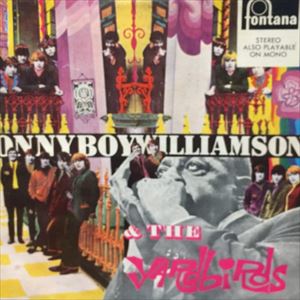 SONNY BOY WILLIAMSON & THE YARDBIRDS / ソニー・ボーイ・ウィリアムスンとヤードバーズ / SONNY BOY WILLIAMSON & THE YARDBIRDS