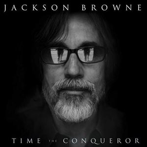 JACKSON BROWNE / ジャクソン・ブラウン / TIME THE CONQUEROR