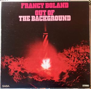 FRANCY BOLAND / フランシー・ボーラン / OUT OF THE BACKGROUND