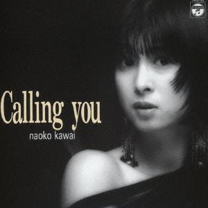 NAOKO KAWAI / 河合奈保子 / CALLING YOU