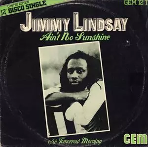 JIMMY LINDSAY / AIN'T NO SUNSHINE