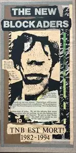 NEW BLOCKADERS / TNB EST MORT 1982-1994