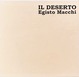EGISTO MACCHI / IL DESERTO