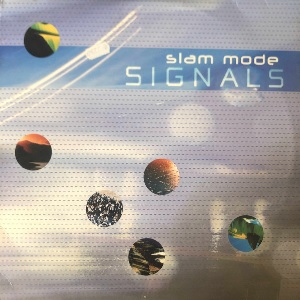 SLAM MODE / スラム・モード / SIGNALS