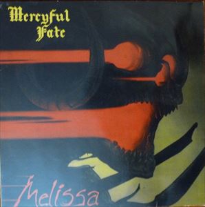 MERCYFUL FATE / マーシフル・フェイト / MELISSA