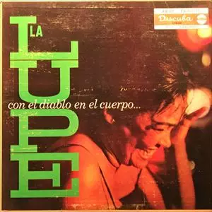 LA LUPE / ラ・ルーペ / CON EL DIABLO EN El CUERPO
