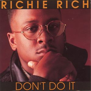 RICHIE RICH / リッチー・リッチ / DON'T DO IT