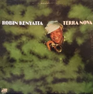 ROBIN KENYATTA / ロビン・ケニヤッタ / TERRA NOVA