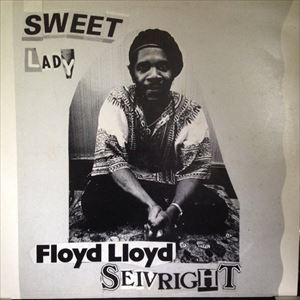 FLOYD LLOYD SEIVRIGHT / SWEET LADY