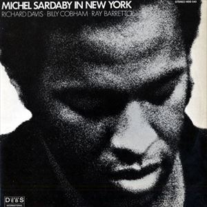MICHEL SARDABY / ミシェル・サルダビー / IN NEW YORK
