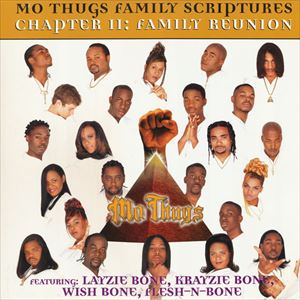 MO THUGS / モー・サグス / FAMILY SCRIPTURES CHAPTER II: FAMILY REUNION