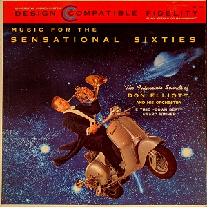 DON ELLIOTT / ドン・エリオット / MUSIC FOR THE SENSATIONAL SIXTIES