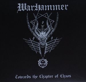 WARHAMMER / TOWARDS THE CHAPTER OF CHAOS
