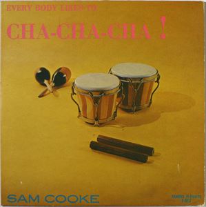 SAM COOKE / サム・クック / EVERYBODY LIKES TO CHA-CHA-CHA
