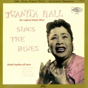 JUANITA HALL / ORIGINAL BLOODY MARY SINGS THE BLUES