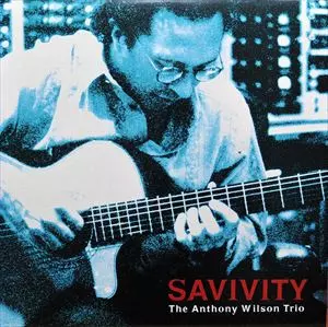 ANTHONY WILSON / アンソニー・ウィルソン / SAVIVITY
