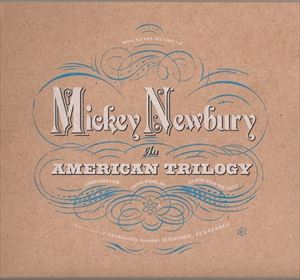 MICKEY NEWBURY / AMERICAN TRILOGY