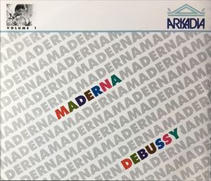 BRUNO MADERNA / ブルーノ・マデルナ / DEBUSSY: EDITION VOLUME 1