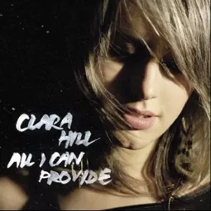 CLARA HILL / ALL I CAN PROVIDE
