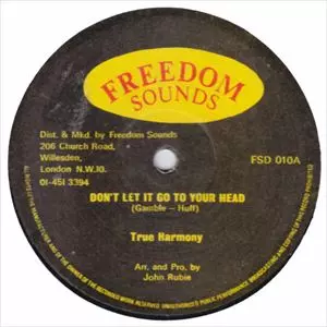 TRUE HARMONY / DON'T LET IT GO TO YOUR HEAD