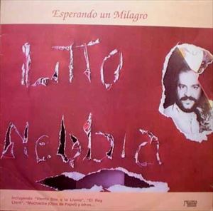 LITTO NEBBIA / リト・ネビア / ESPERANDO UN MILAGRO
