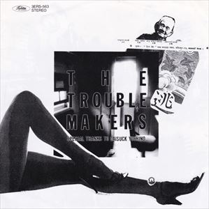 TROUBLEMAKERS / トラブルメーカーズ / TROUBLE MAKERS