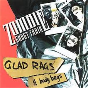 ZOMBIE GHOST TRAIN / ゾンビ・ゴースト・トレイン / GLAD RAGS & BODY BAGS