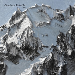 GIANLUCA PETRELLA  / ジャンルカ・ペトレッラ / 103 EP