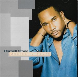 CORNELL STONE / MUSICALLY YOURS