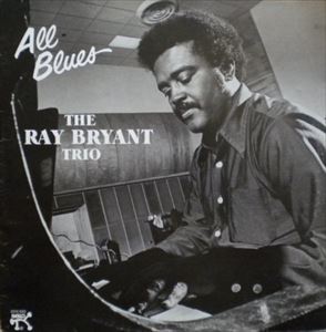 RAY BRYANT / レイ・ブライアント / ALL BLUES
