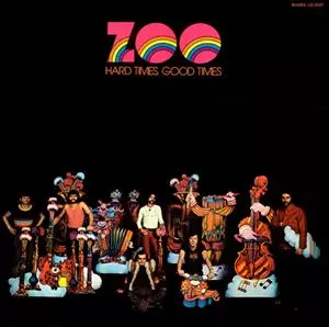 ZOO (PROG: FRA) / ゾォー / HARD TIMES GOOD TIMES