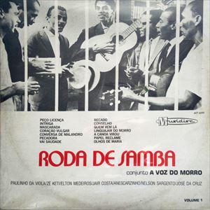 CONJUNTO A VOZ DO MORRO / コンジュント・ア・ヴォズ・ド・モーホ / RODA DE SAMBA VOLUME 1