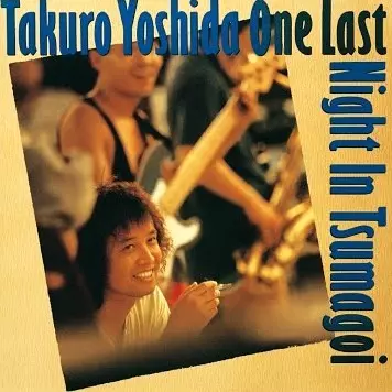 DVD【新同品】吉田拓郎 85 ONE LAST NIGHT in つま恋 ONE LAST NIGHT IN つま恋/TAKURO YOSHIDA/吉田拓郎｜日本の