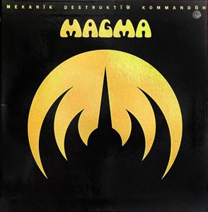 MAGMA (PROG: FRA) / マグマ / MEKANIK DESTRUKTIW KOMMANDOH