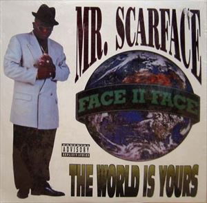 SCARFACE / スカーフェイス / WORLD IS YOURS