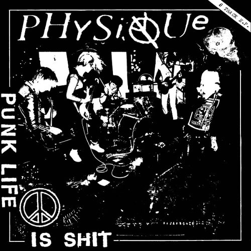 PHYSIQUE (PUNK) / PUNK LIFE IS SHIT(12")