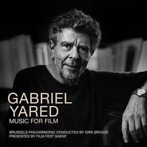 BRUSSELS PHILHARMONIC / YARED: MUSIC FOR FILM